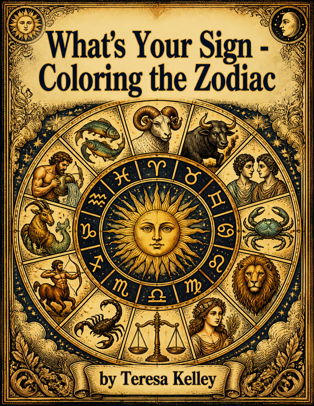 What's Your Sign? Zodiac Coloring Book with Astrology Designs & Fun Activities